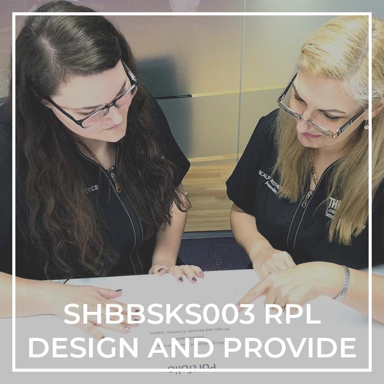 SHBBSKS003 | RPL Design and Provide Cosmetic Tattooing - THink Aesthetics